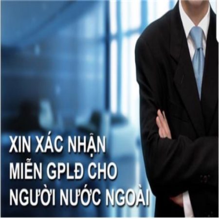 Xác nhận miễn GPLĐ